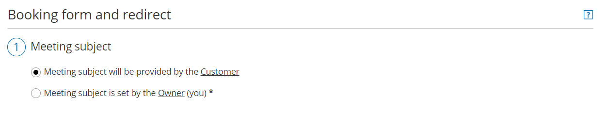 Figure 1: Meeting subject will be provided by the Customer